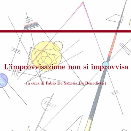 L'improvvisazione non si improvvisa